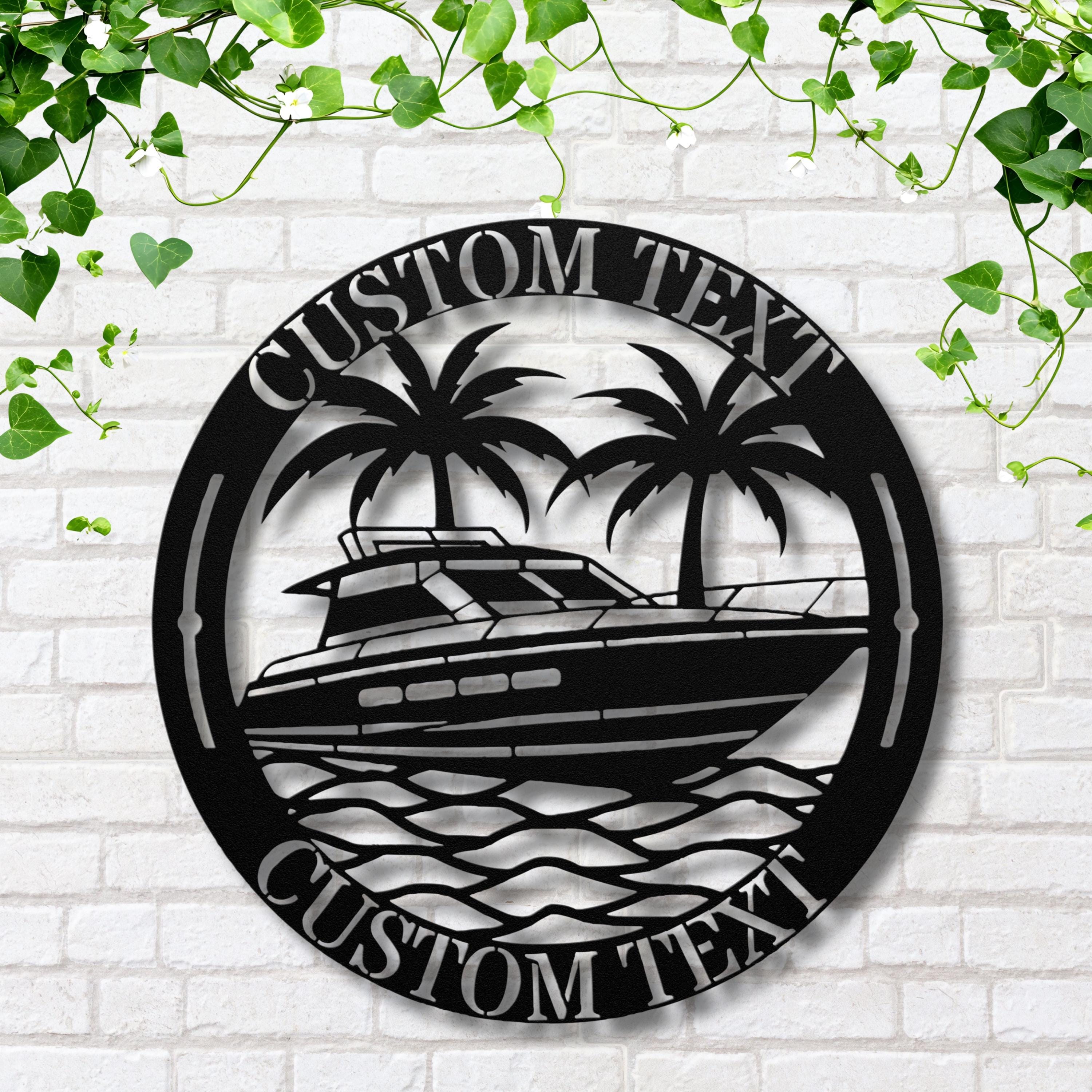 Personalized Yacht Sign - Custom Boat Art | Durable Steel Outdoor Metal Wall Decor