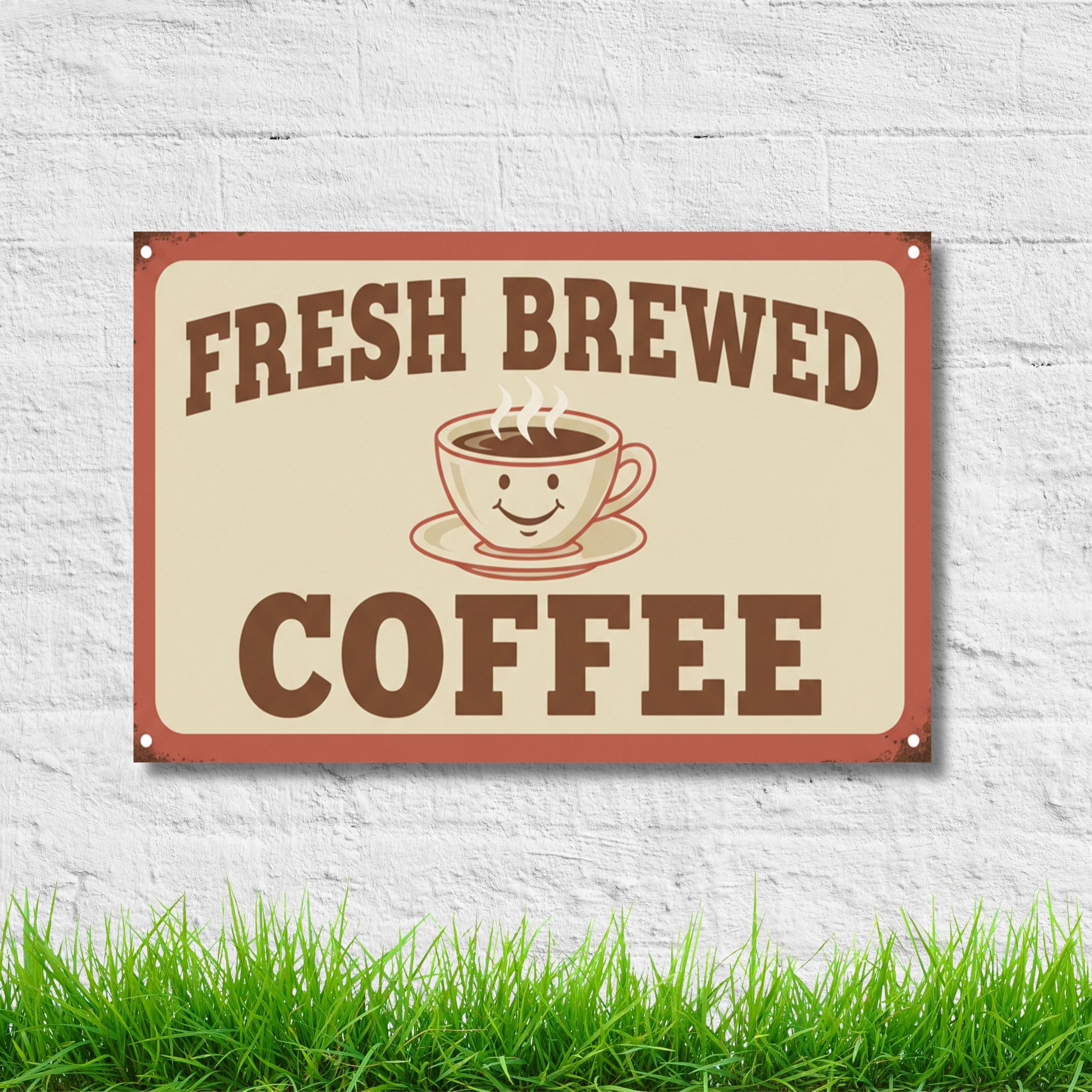 Fresh Brewed Coffee Metal Sign, Retro Kitchen Decor, Happy Coffee Cup Art, Coffee Bar Sign