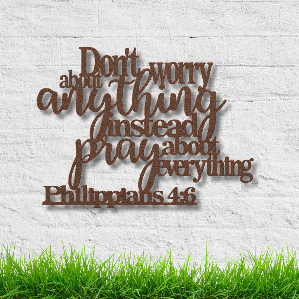 Philippians 4:6 Metal Sign, Don't Worry Pray Bible Verse, Christian Wall Art, Faith Gift, Scripture Art