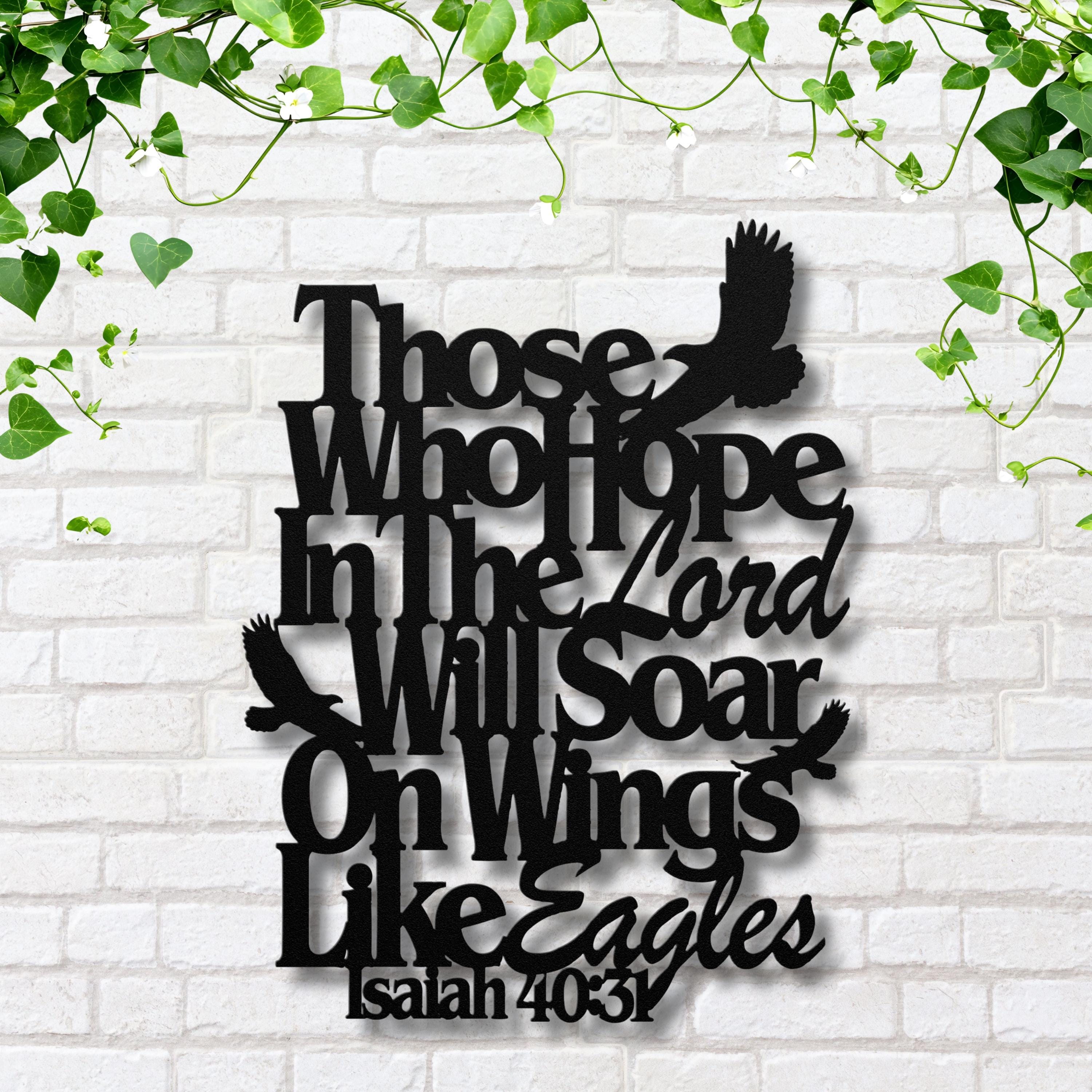 Isaiah 40:31 Bible Verse Metal Art, Soar on Wings Like Eagles Sign, Christian Gift