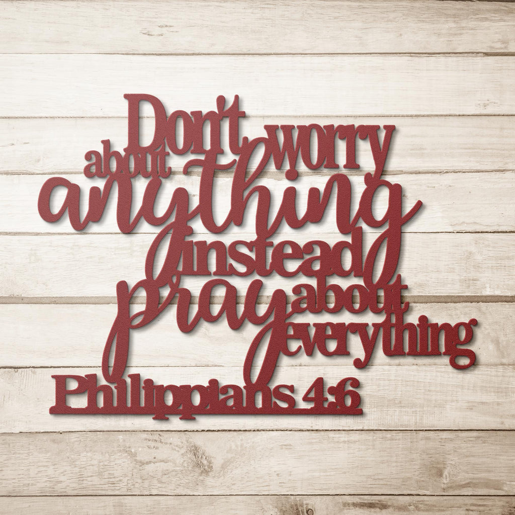 Philippians 4:6 Metal Sign, Don't Worry Pray Bible Verse, Christian Wall Art, Faith Gift, Scripture Art