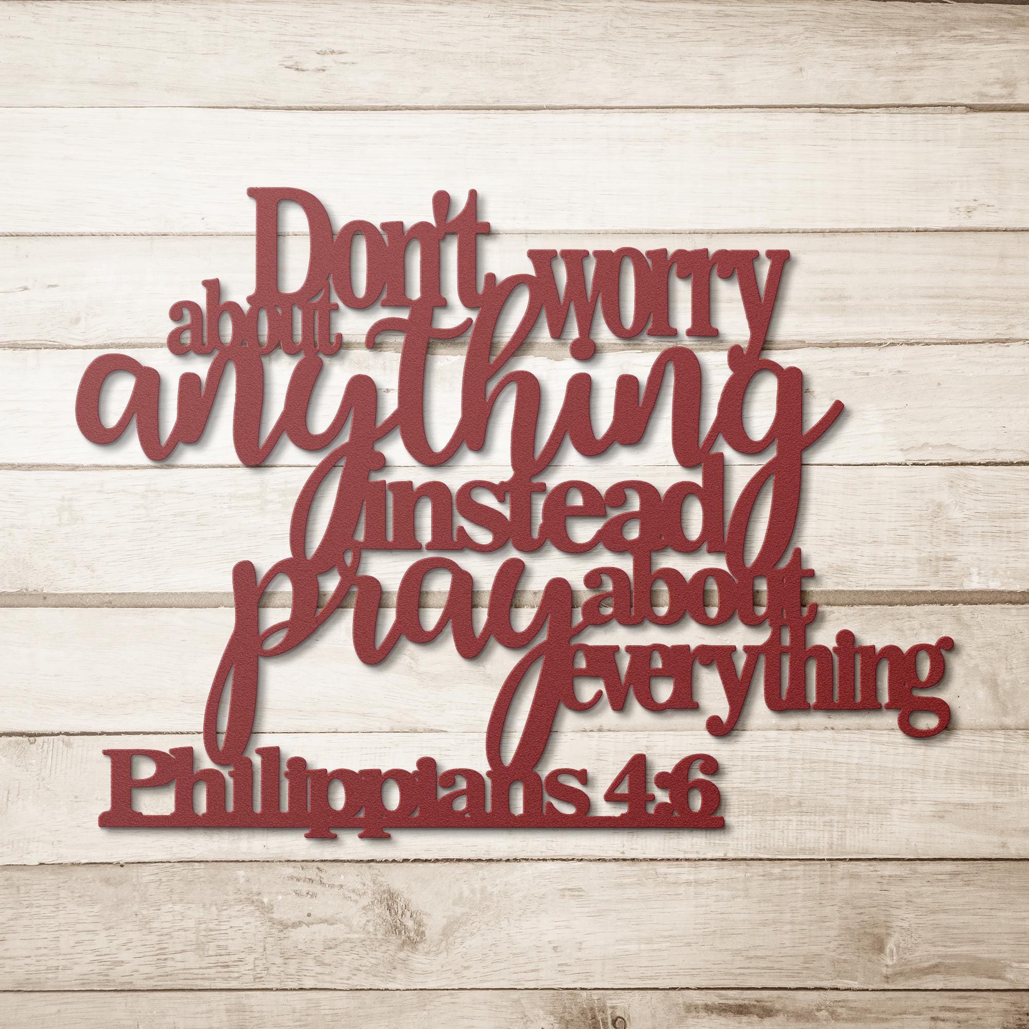 Philippians 4:6 Metal Sign, Don't Worry Pray Bible Verse, Christian Wall Art, Faith Gift, Scripture Art