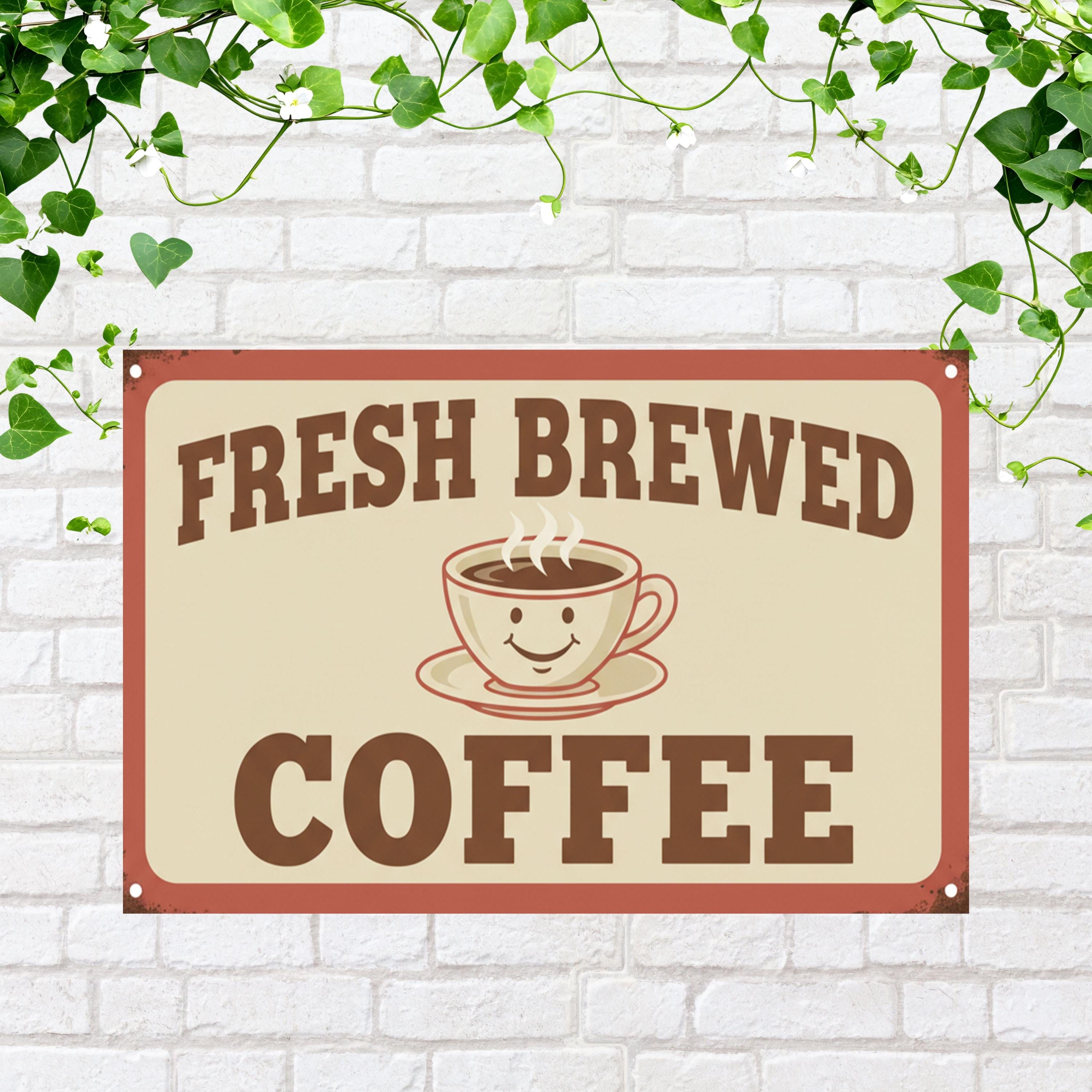 Fresh Brewed Coffee Metal Sign, Retro Kitchen Decor, Happy Coffee Cup Art, Coffee Bar Sign