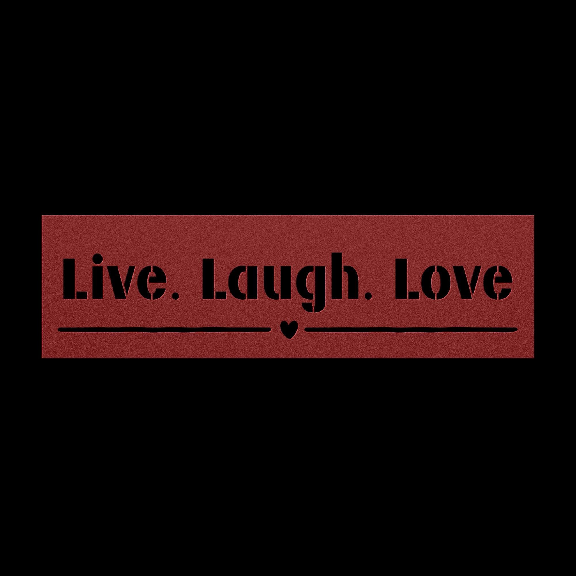 Live Laugh Love Metal Quote Sign - Steel Wall Decor