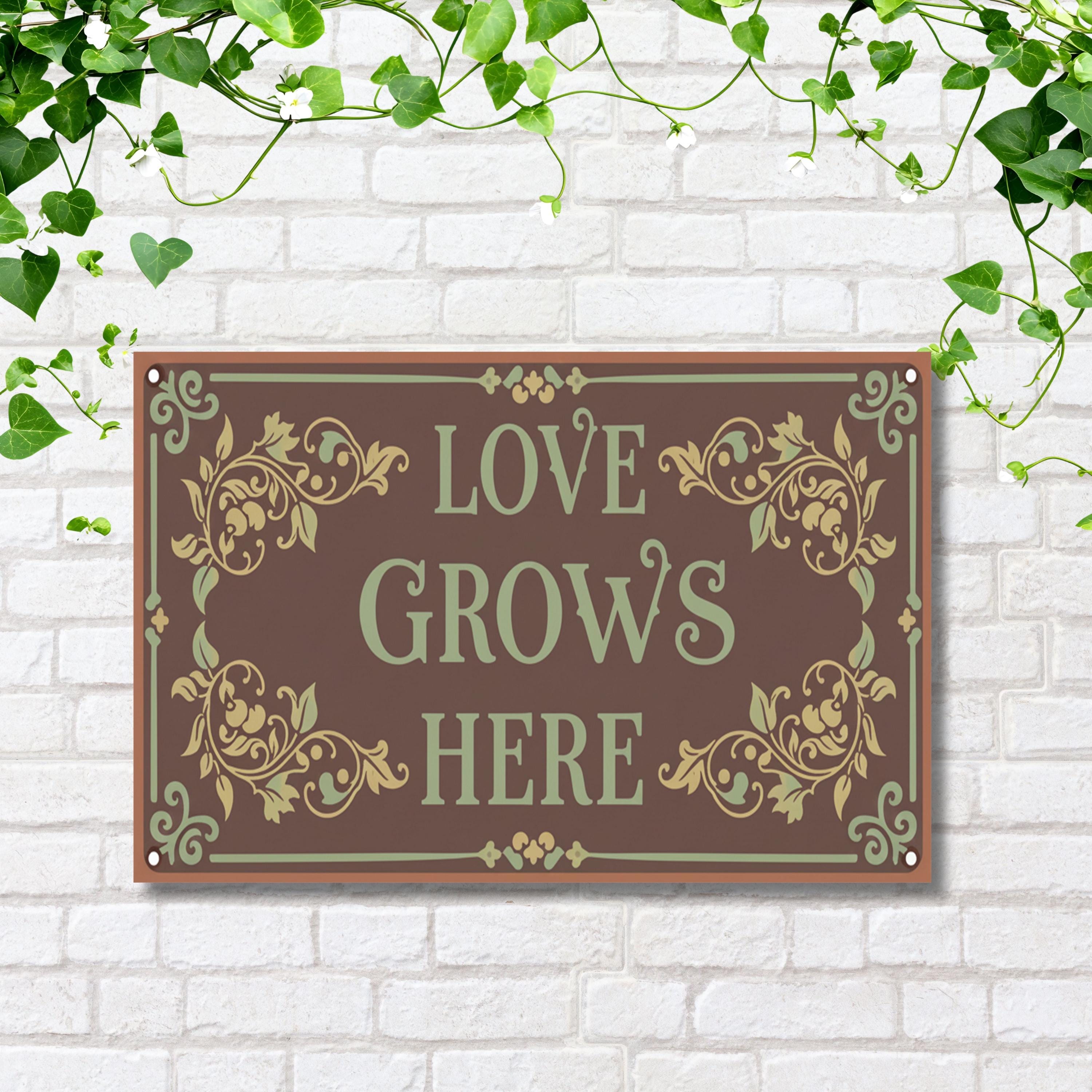 Love Grows Here Metal Sign, Ornate Garden Wall Art, Brown Vintage Decor Plaque