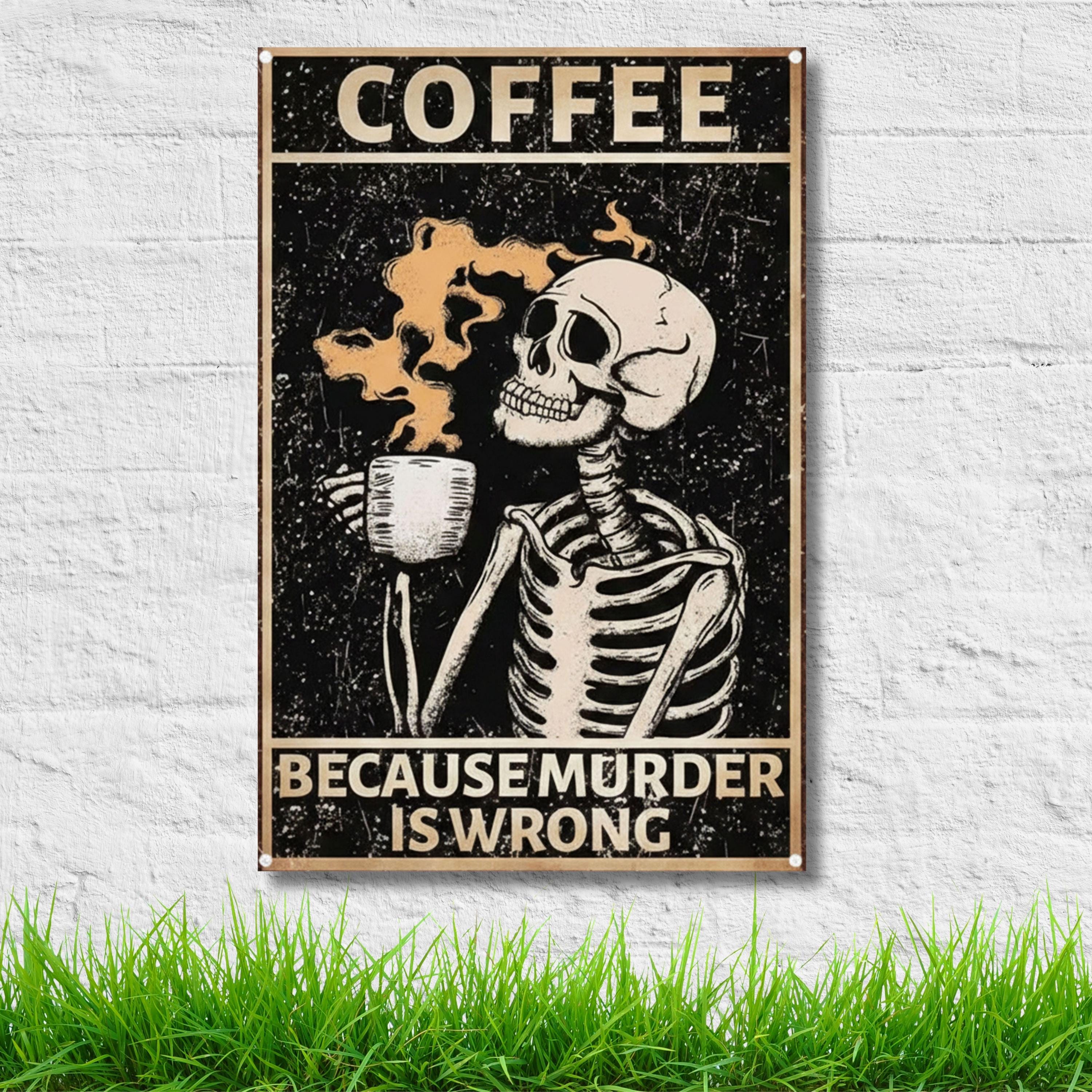 Funny Coffee Skeleton Metal Sign, Caffeine Addict Wall Art, Kitchen Decor, Gothic Gift