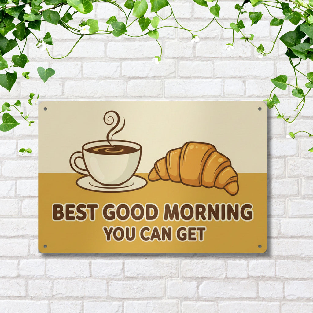 Best Good Morning Metal Sign, Coffee and Croissant Wall Art, Cafe Decor, Breakfast Nook