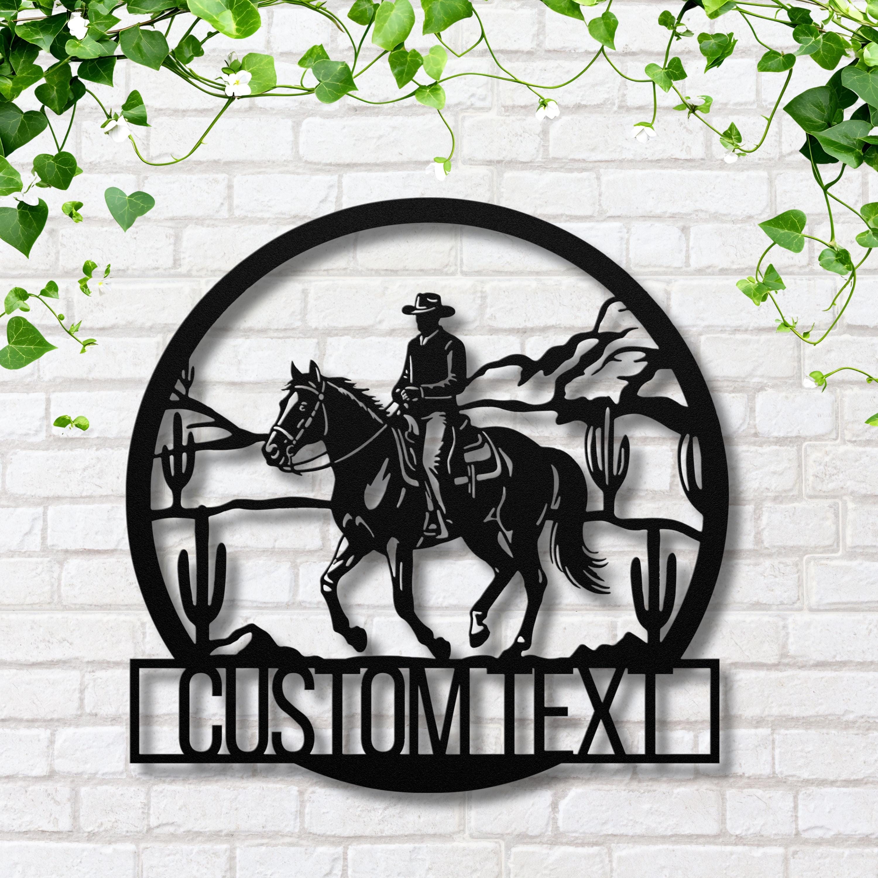 Custom Cowboy Metal Sign, Western Ranch Decor, Horseback Riding Art