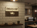 Endless Cup Coffee Metal Sign, Minimalist Kitchen Wall Art, Cafe Decor, Tea Pot Sign