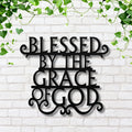 Blessed By Grace Sign, Christian Metal Wall Art, Religious Decor, Faith Wall Sign