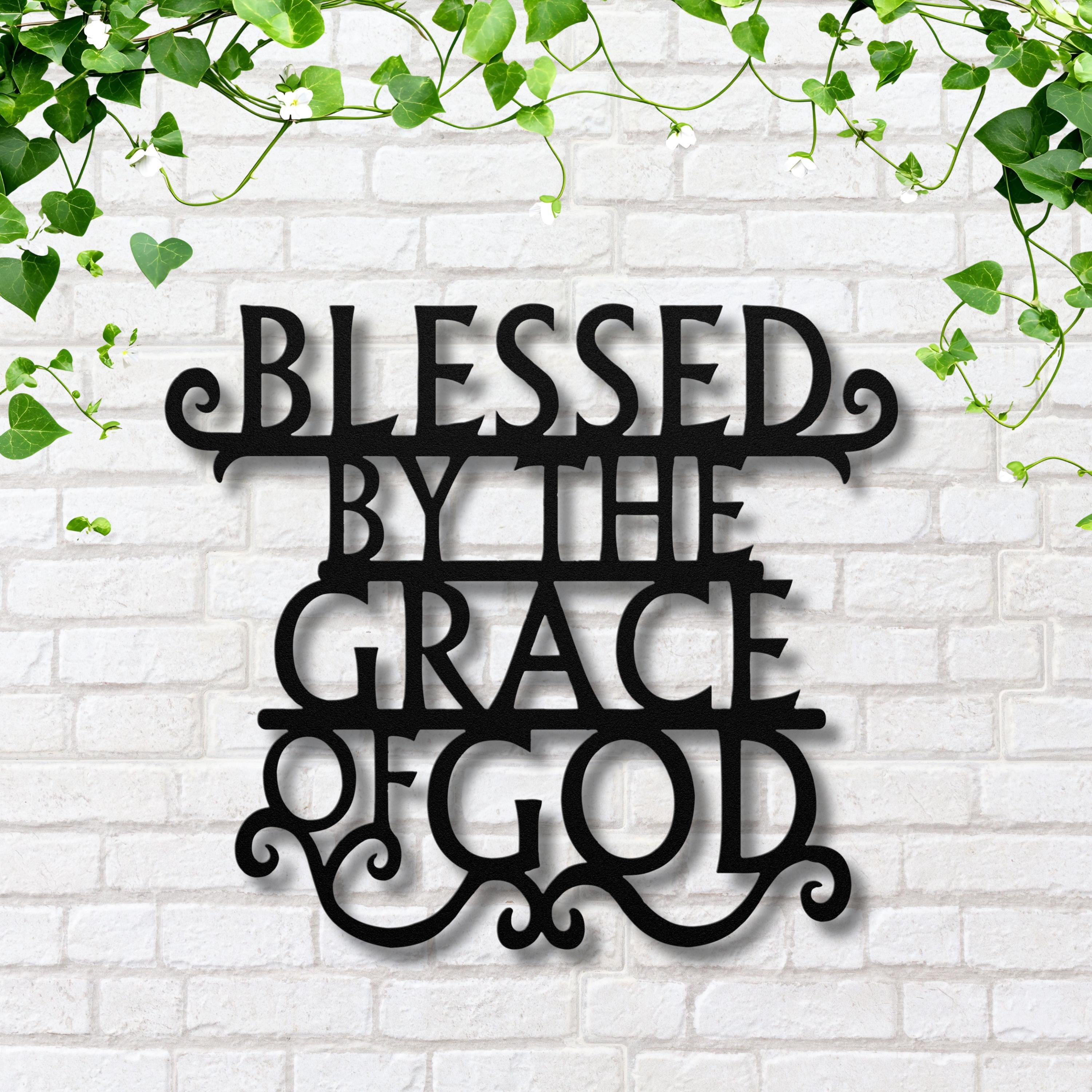 Blessed By Grace Sign, Christian Metal Wall Art, Religious Decor, Faith Wall Sign