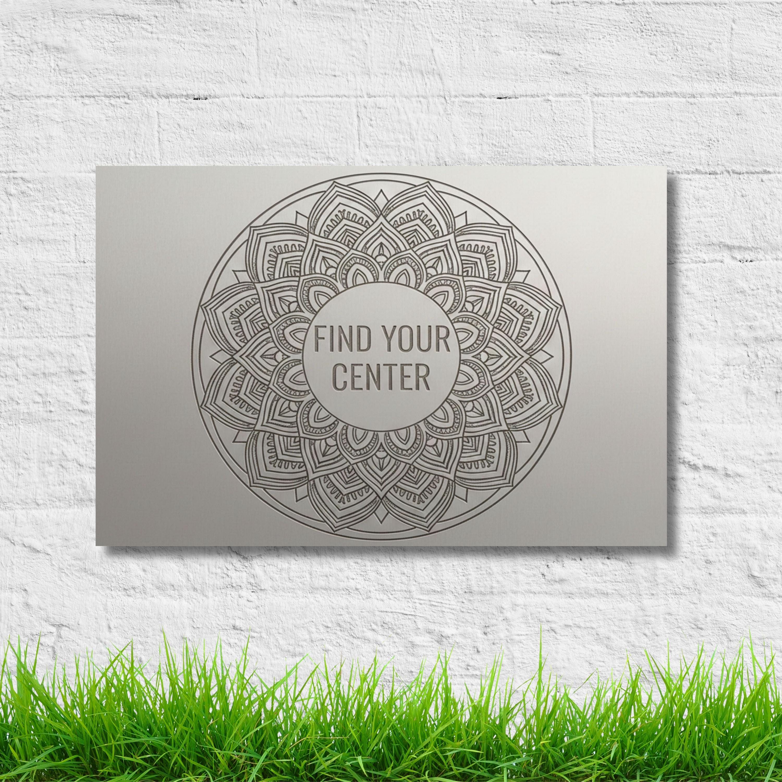 Find Your Center Metal Sign, Mandala Yoga Wall Art, Meditation Room Decor, Zen Gift Idea
