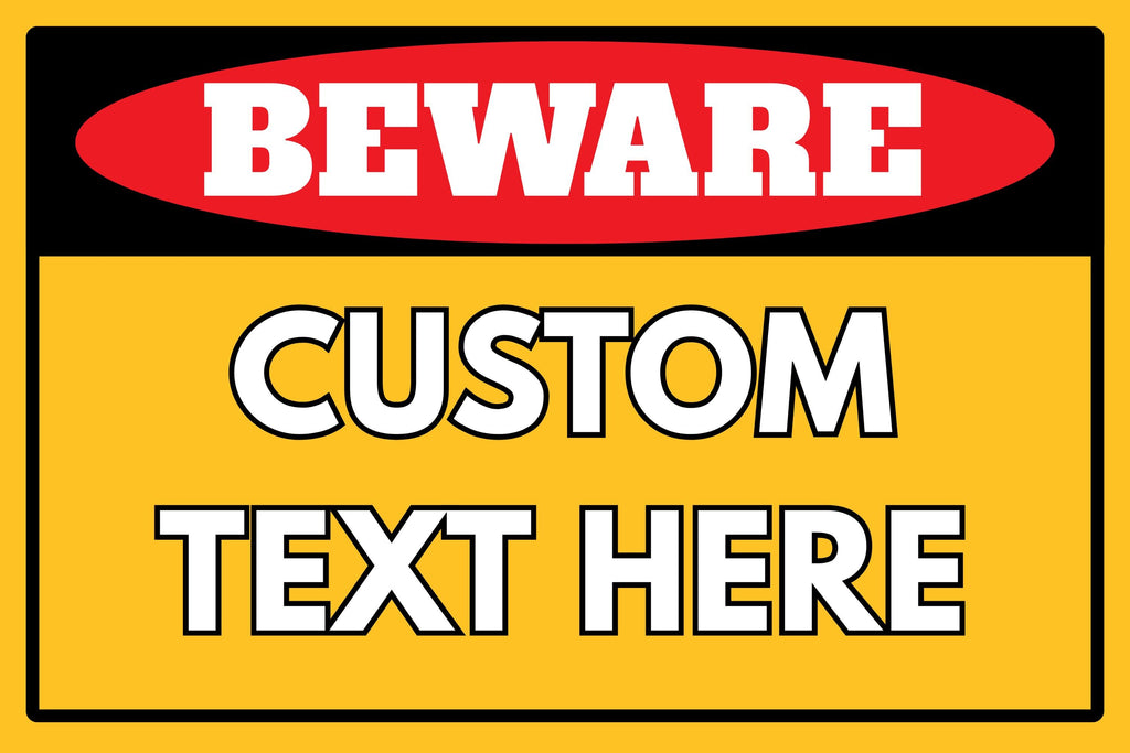 Custom Warning Sign - Personalized Text & Color - High Visibility Metal Hazard/Safety Plaque