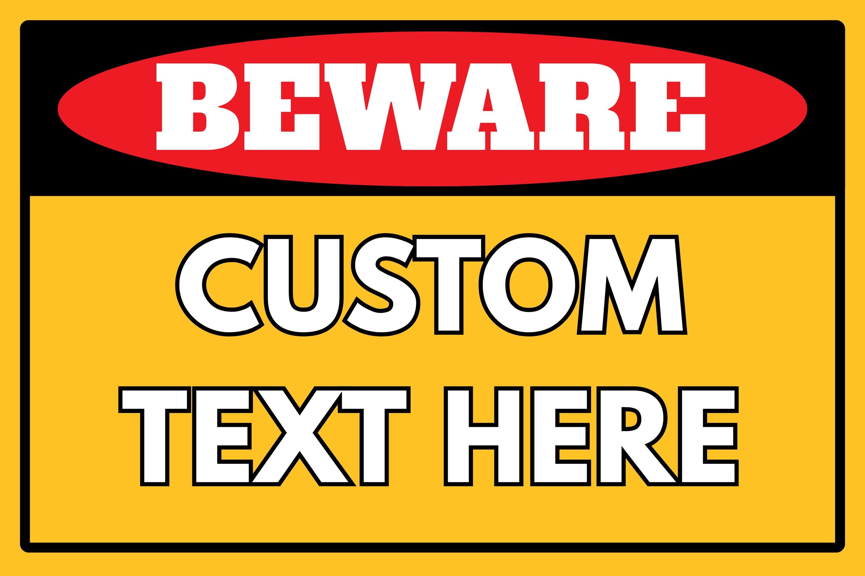 Custom Warning Sign - Personalized Text & Color - High Visibility Metal Hazard/Safety Plaque