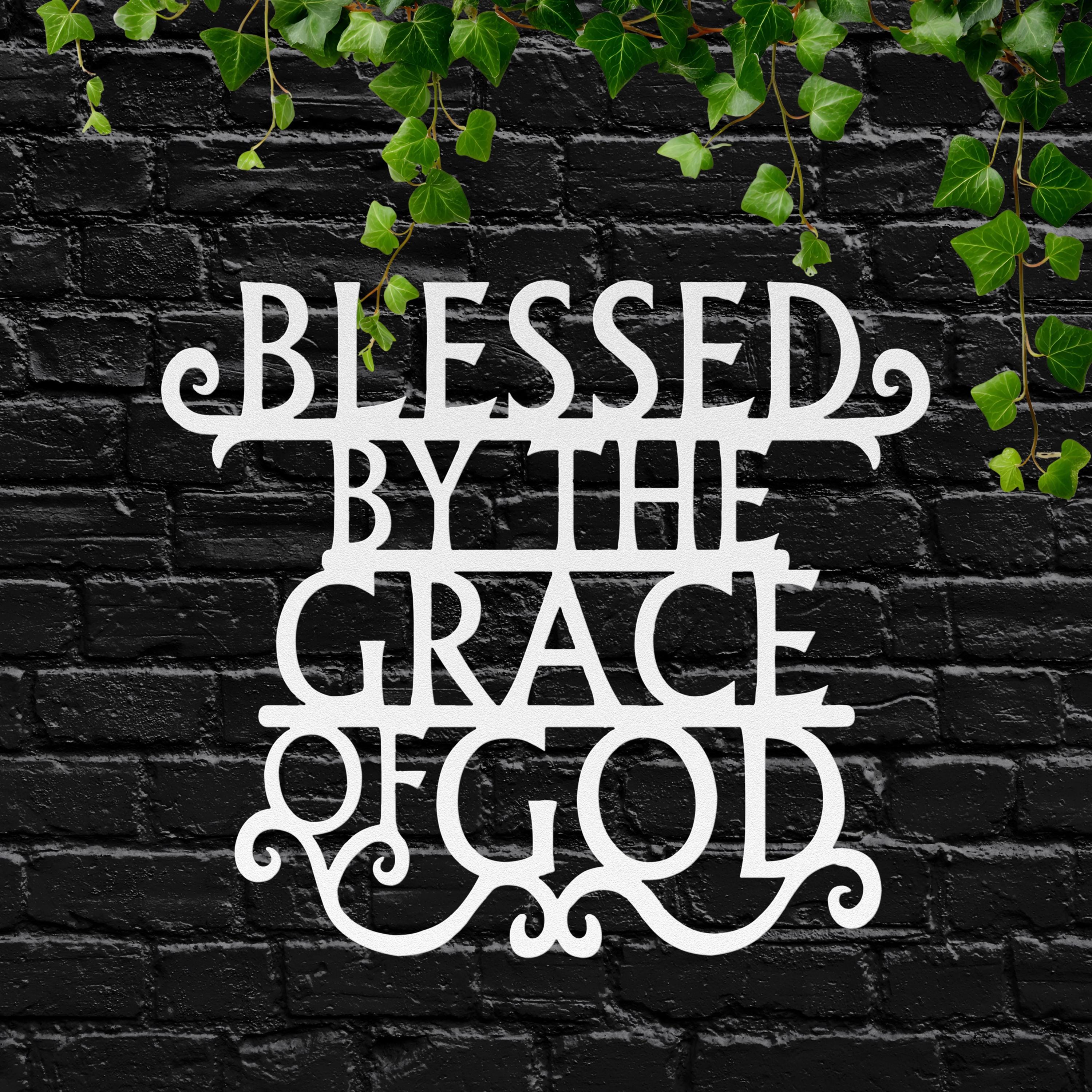Blessed By Grace Sign, Christian Metal Wall Art, Religious Decor, Faith Wall Sign