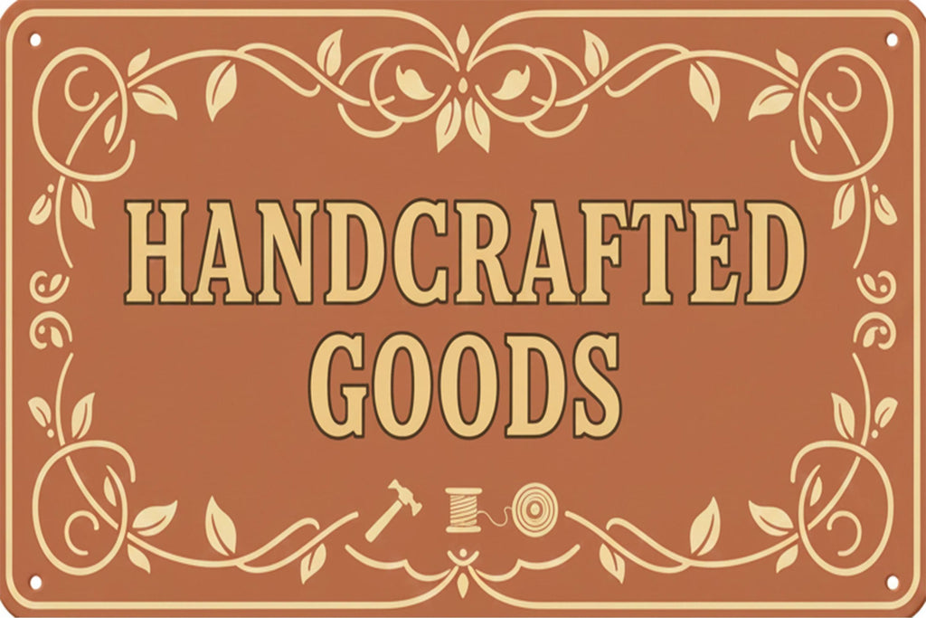 Rustic Handcrafted Goods Sign, Artisan Shop Metal Plaque, Home Decor Craft Show Display